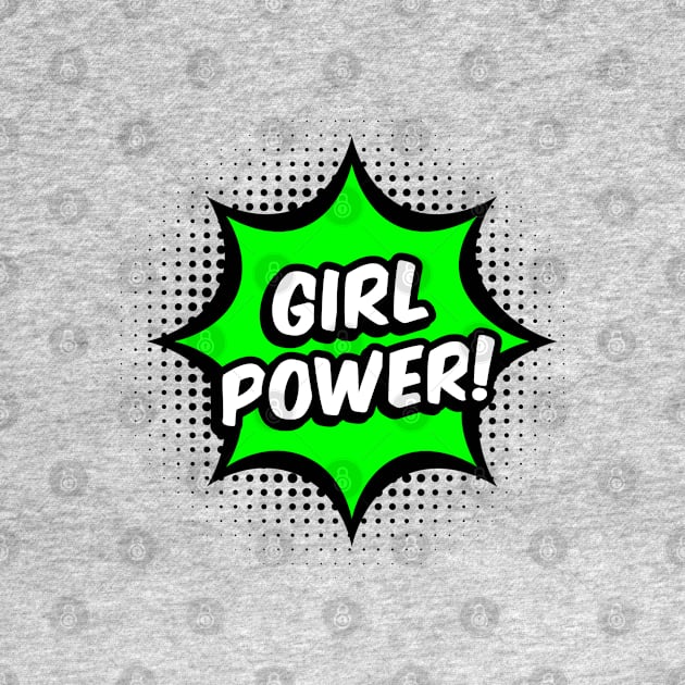 Girl Power! - Green comic style - L by ruben vector designs